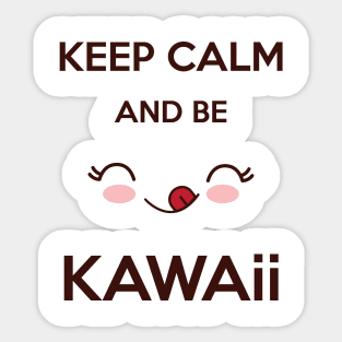 KEEP CALM & KAWAII Sticker